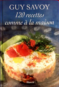 Guy Savoy, 120 recettes comme à la maison
