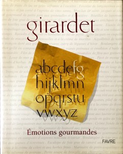 Freddy Girardet, Emotions gourmandes