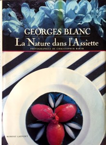 Georges Blanc, La nature dans l'assiette