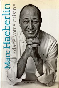 Marc Haeberlin, dans votre cuisine