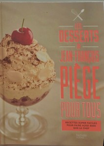 Les desserts de Jean-François Piège pour tous